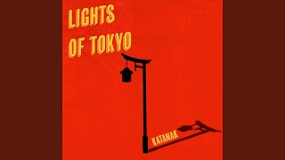 Lights of Tokyo - Katanak