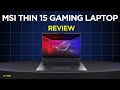 MSI Thin 15 Gaming Laptop i7-13620H, RTX 4050 B13V Review | Best Gaming Laptop for 2026?