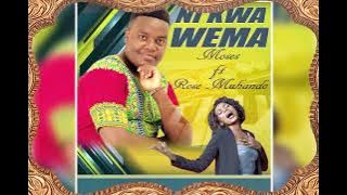 Moses Nyaga X Rose Muhando - Ni Kwa Wema ( Music Audio)