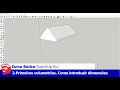 Curso básico SketchUp Pro (Sessão n.º2): Criação de um Volume Simples por Extrusão no SketchUp.