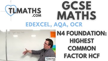 GCSE Maths: N4-08 [Highest Common Factor HCF]