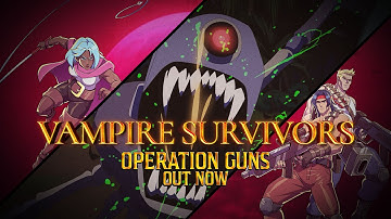 Vampire Survivors: Operation Guns | Launch Trailer | OUT NOW