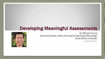Instructional Design. Developing Meaningful Assessments