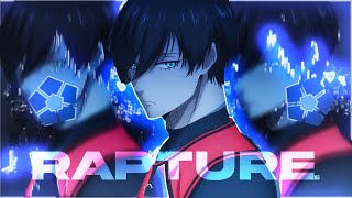 Rapture - Rin Itoshi [Edit/Amv] Quick Edit!