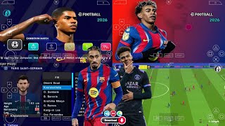 EFOOTBALL PES 2026 PPSSPP ISO NO TEXTURES & NO SAVE DATA NEW KITS 2025/26 REAL FACES & TRANSFERS