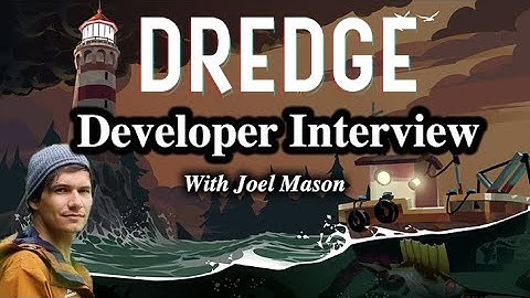 #172 - Dredge Developer Interview With Joel Mason