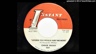 Chuck Dilday - Losing You Would Hurt Me More (Instant 3251)