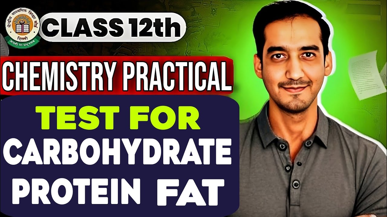 Test for Carbohydrates, Proteins and Fats | Food Test | Chemistry Practical | Board 2025 | CLASS 12