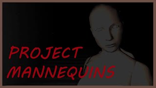 Project: Mannequins - Indie Horror Game - No Commentary
