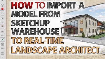 How to Import SKP Models into Realtime Landscaping Architect | Easy Step-by-Step Tutorial