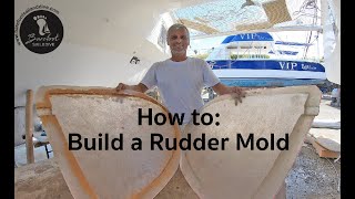 How to: Build a Rudder Mold! Bonus Episode! (S2 E35 Barefoot Sail and Dive)