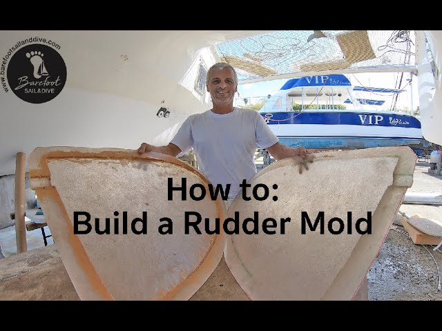 How to: Build a Rudder Mold! Bonus Episode! (S2 E35 Barefoot Sail and Dive)