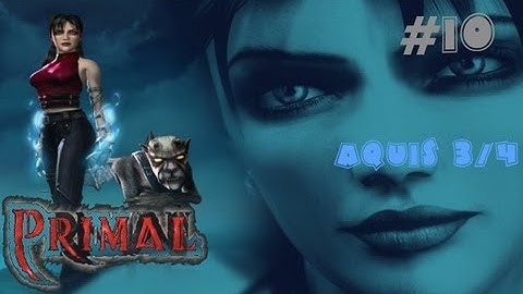 Primal - Walkthrough Part 10 Aquis 3/4