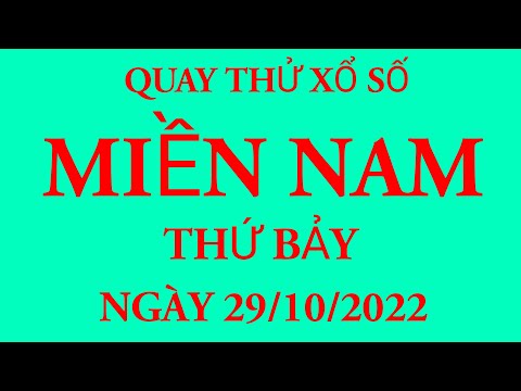Video Quay thử kết quả xổ số Miền Nam ngày 29/10/2022.XS... - youtube