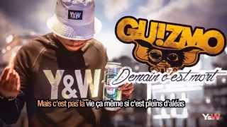 Guizmo - Demain C'Est Mort (Lyrics Video) / Y&W