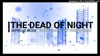 Depeche Mode - The Dead Of Night (DJ Dave-G Ext Version)