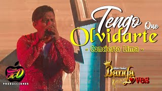 Video thumbnail of "TENGO QUE OLVIDARTE - ALLEN NUÑEZ & BANDALOVES 4k LIVE LIMA"