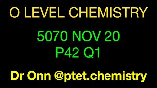 Alternative to practical (O, IGCSE Chemistry) - 5070 Nov 2020 Paper 42 - Q1