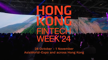 Hong Kong FinTech Week 2024 Official Trailer | October 28 - November 1
