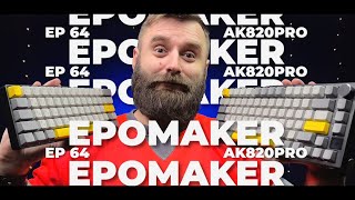 :    ²! EPOMAKER Ajazz AK820 PRO  EPOMAKER EP64?