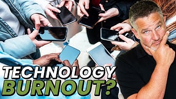 Dealing with Technology Burnout
