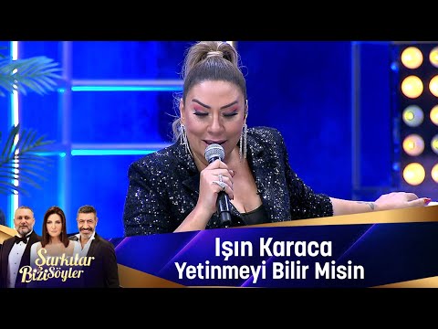 Işın Karaca - YETİNMEYİ BİLİR MİSİN