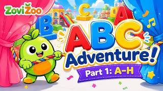 ABC Adventure! 🍎 | Part 1: A–H | ABC Song for Kids | ZoviZoo