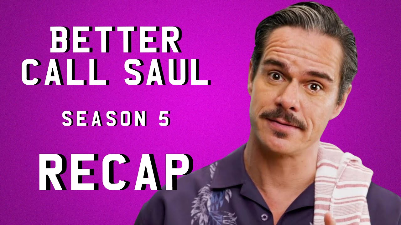 Recap Saison 5 Better Call Saul
