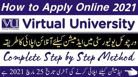 How to apply in Virtual University (VU) | Virtual university admission 2021 | BS | MA | MSc | B.Ed |