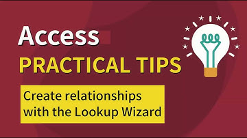 🧙 Create Relationships with the Lookup Wizard | Your Magic Tool to Connect Data Effortlessly!