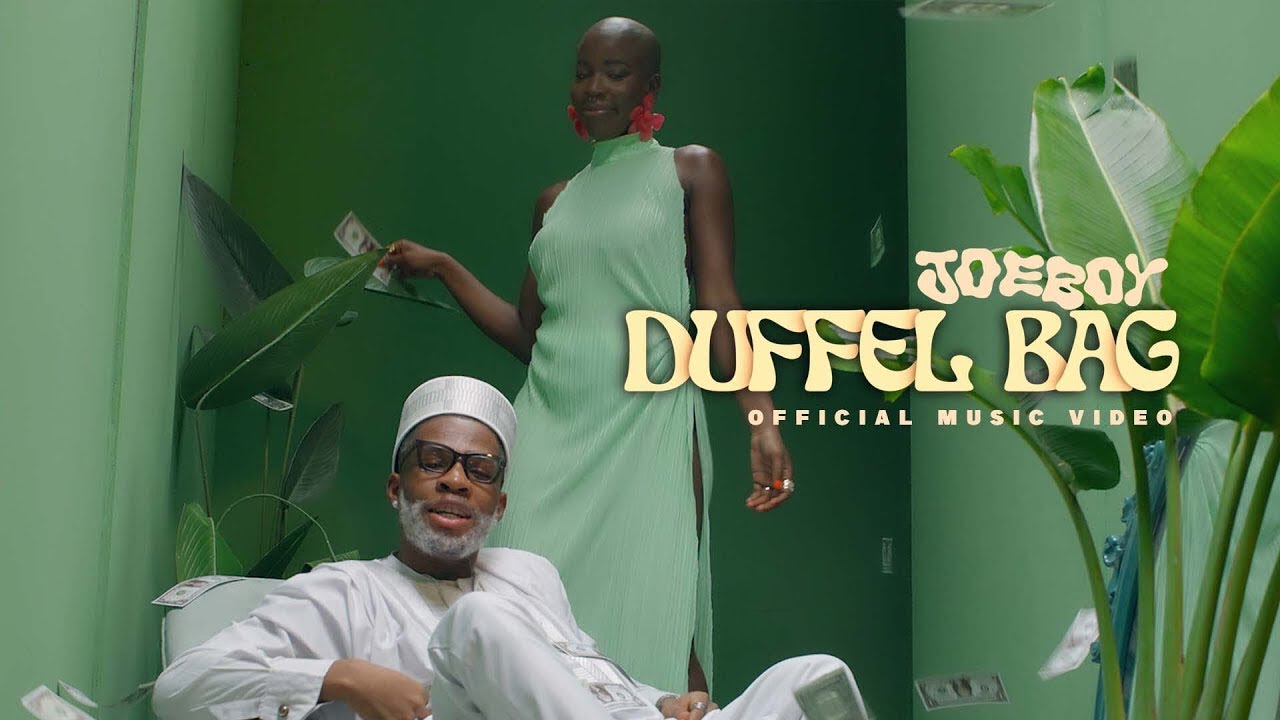 🇳🇬 Joeboy Duffel Bag (Official Video) YouTube