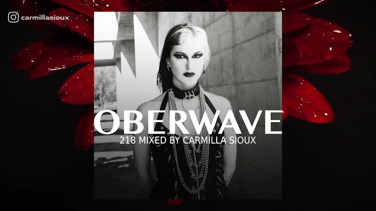 Oberwave Mix 218 | Darkwave, EBM & Electro | Carmilla Sioux