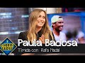 Paula Badosa reconoce su timidez con su ídolo Rafa Nadal: "Me intimida muchísimo" - El Hormiguero