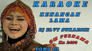 kenangan Lamaelvy Sukaesihkaraokecover Kn 2400