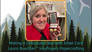 Making a Chocolates Box with Easel Card