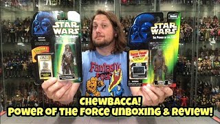 Chewbacca Star Wars Power of the Force Unboxing & Review!