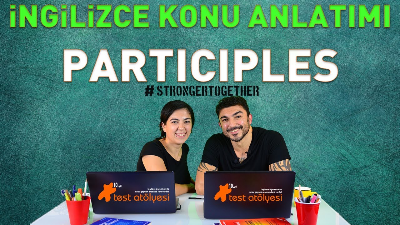 İngilizce Konu Anlatımı - Participles