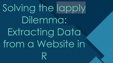 Solving the lapply Dilemma: Extracting Data from a Website in R