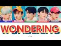 CIX (씨아이엑스) - Wondering Color Coded Lyrics (jpn/rom/eng)