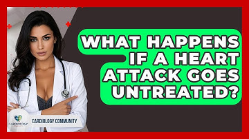 What Happens If A Heart Attack Goes Untreated? - Cardiology Community
