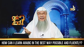 How can I learn Arabic fluently? - Assim al hakeem
