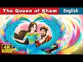 The Queen of Kham | Stories for Teenagers | @EnglishFairyTales Mp3 Song