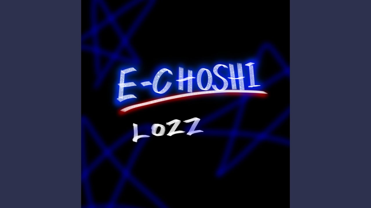 Guarda E-CHOSHI su YouTube Guarda E-CHOSHI su YouTube