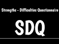 Strengths and difficulties questionnaire  sdq 