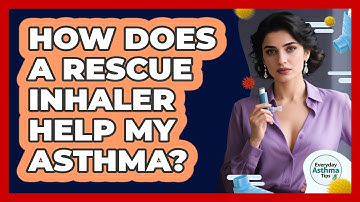 How Does A Rescue Inhaler Help My Asthma?
