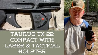 Taurus TX 22 Compact with Tactical Holster and Laser testing 12 different cartridges -- Reliable? by Corporate Gone Country 2,750 views 8 months ago 7 minutes, 55 seconds