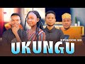 UKUNGU FULL EPISODE 55