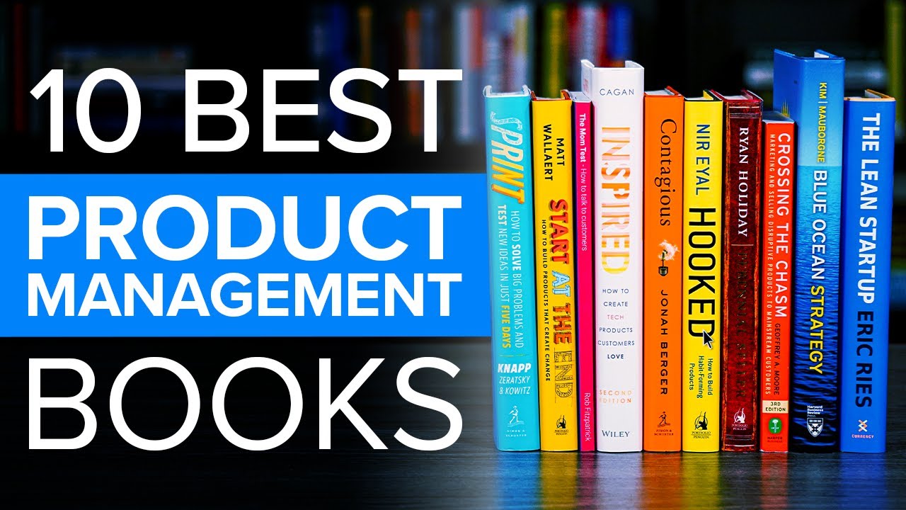 The Top 10 Best Product Management Books To Read In 2023 YouTube