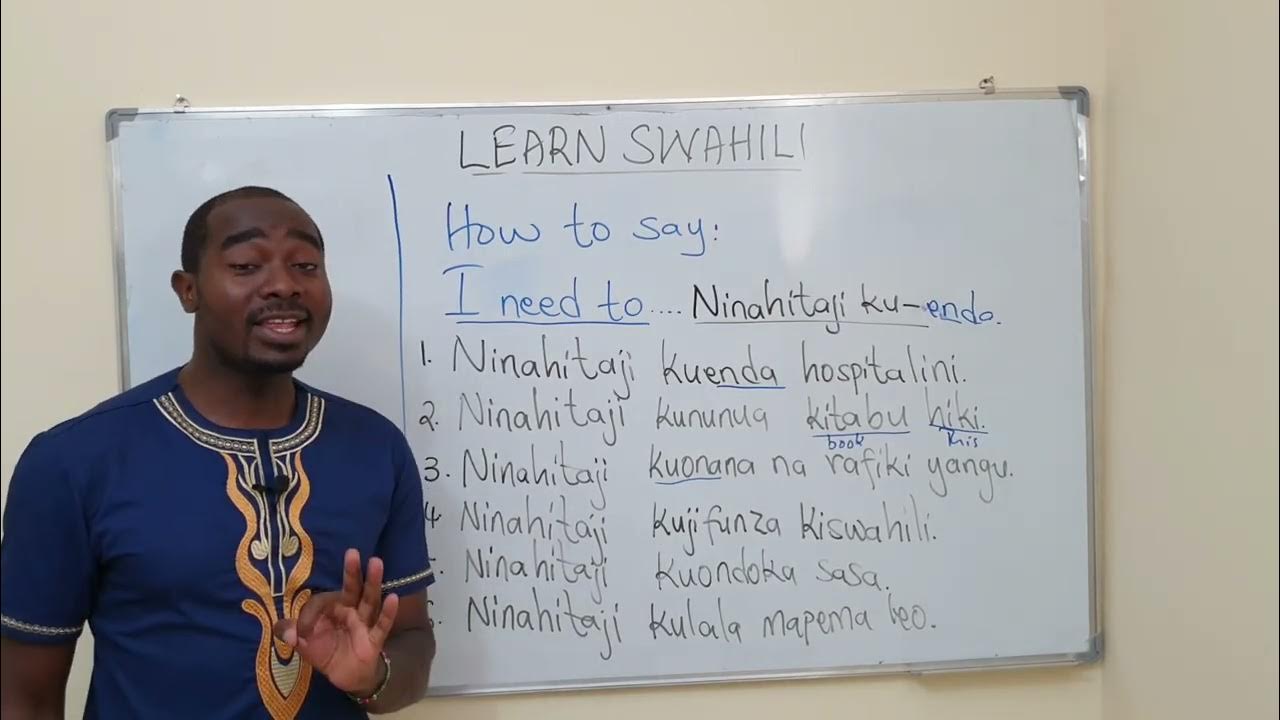 LEARN SWAHILI HOW TO SAY " I NEED TO.." YouTube