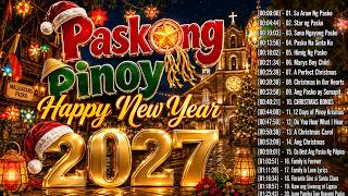 Tagalog Christmas Songs Nonstop 🌲 Paskong Pinoy Best Tagalog Christmas Songs Medley 2027